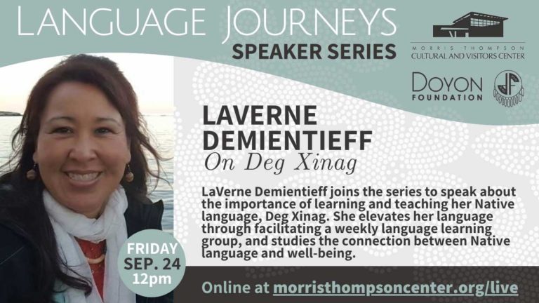 Language Journeys: LaVerne Demientieff on Deg Xinag