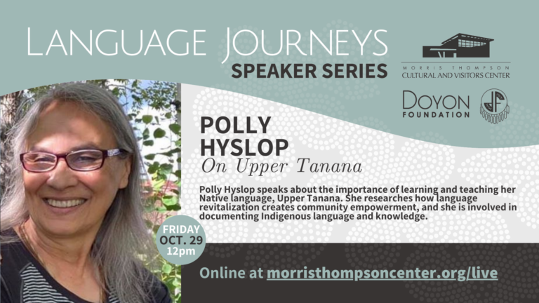 Language Journeys: Polly Hyslop on Upper Tanana